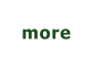 more